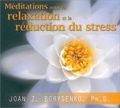 Joan Borysenko - Méditations pour la relaxation et la réduction du stress. 1 CD audio