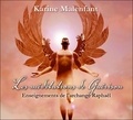 Karine Malenfant - Guérison-Enseignements de l'archange Raphaël. 1 CD audio