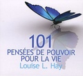 Louise-L Hay - 101 pensées de pouvoir pour la vie. 1 CD audio