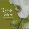 Sylvie Petitpas - La magie de la vie - Livre audio 2 CD.