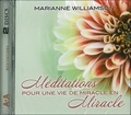 Marianne Williamson - Méditations pour une vie de miracle en miracle. 2 CD audio