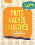 Guylaine Ouellet - Mots cachés illustrés - 150 grilles surprenantes.