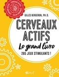 Gilles Bergeron - Cerveaux actifs - Le grand livre.