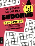 Stéphane Lepage - Le grand livre des sudokus.