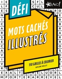 Guylaine Ouellet - Défi - Mots cachés illustrés - 150 grilles à colorier.