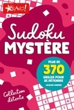 Jacques Lessard - Détente - Sudoku mystère - Plus de 370 grilles pour se détendre.