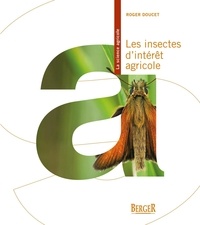 Roger Doucet - Les insectes d'intérêt agricole.
