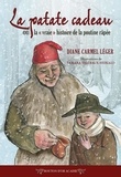 Diane Carmel Léger et Tamara Thiébaux-Heikalo - La patate cadeau ou la «vraie» histoire de la poutine râpée.