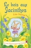 Liss Norton - Le bois aux jacinthes - Tome 1 : Le voeu d'anniversaire de Florence.