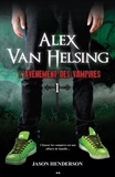 Jason Henderson - L’avènement des vampires - L’avènement des vampires.