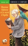 Ania Kazi - Monsieur Alphonse et le secret d'Agathe.