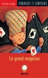 Marie Lafrance et Gilles Tibo - Le grand magicien.