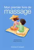 Dominique Dumont et Isabelle Charbonneau - Mon premier livre de massage.