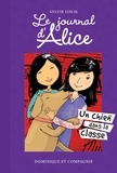 Christine Battuz et Sylvie Louis - Le journal d’Alice  : Un chien dans la classe.