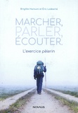 Brigitte Harouni et Eric Laliberté - Marcher, parler, écouter - L'exercice pélerin.
