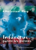 Christian Roy - Infarctus parmi les piétons.