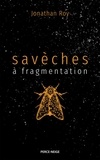 Jonathan Roy - Saveches a fragmentation.