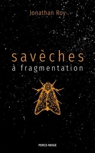 Jonathan Roy - Saveches a fragmentation.