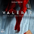 Suzan Payne et Marie-Josée Forget - Valérie - Pour toi mon amour pour toujours tome 2.