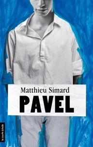 Matthieu Simard - Pavel.
