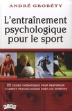 André Grobéty - L'entraînement psychologique pour le sport.