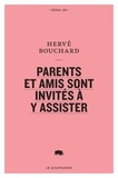 Hervé Bouchard - Parents et amis sont invites a y assister.