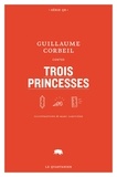 Guillaume Corbeil - Trois princesses.