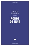 Laurie Bédard - Ronde de nuit.