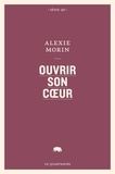 Alexie Morin - Ouvrir son cœur.