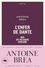 Antoine Brea - L'Enfer de Dante mis en vulgaire parlure.