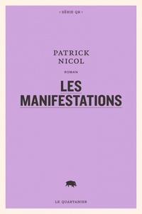 Patrick Nicol - Les manifestations.
