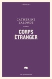 Catherine Lalonde - Corps étranger.