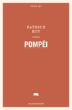 Patrick Roy - Pompéi.