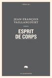 Jean-François Vaillancourt - Esprit de corps.