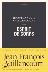 Jean-François Vaillancourt - Esprit de corps.