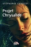 Stéphanie Chaulot - Projet Chrysalide.
