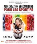 Sandra Gamache - Alimentation végétarienne pour les sportifs - ALIMENTATION VEGE.. POUR LES SPORTI [PDF].