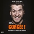 Marc Brassard et Éloi Archambaudoin - Gorgée ! La vie trop courte de Roberto « Bob » Bissonnette.