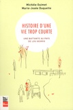 Michèle Ouimet et Marie-Josée Duquette - Histoire d'une vie trop courte - Une battante au pays de Lou Gehrig.