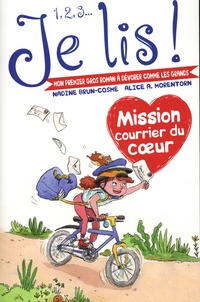 Nadine Brun-Cosme et Alice A. Morentorn - Mission courrier du coeur.