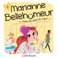 Lucille Bisson et Elisabeth Gauthier Pelletier - Marianne Bellehumeur: Tome 3 - Avec les yeux du coeur - Tome 3 - Avec les yeux du coeur.