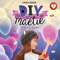 Marilou Addison et Émilie Lévesque - Les DIY de Maélie - Tome 7 - La Puce à l'oreille.