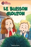 Stéphanie Gervais - Le buisson glouton.