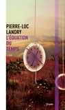 Pierre-Luc Landry - L'équation du temps.
