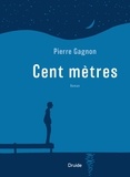 Pierre Gagnon - Cent mètres.