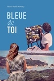 Marie-Noëlle Morency - Bleue de toi.
