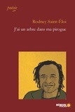 Rodney Saint-Eloi et  Mémoire d'encrier - J'ai un arbre dans ma pirogue.