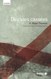 H. Nigel Thomas et Alexie Doucet - Des vies cassées.