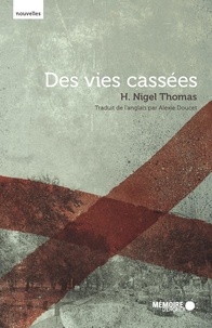 H. Nigel Thomas - Des vies cassées.