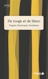 Virginia Pésémapéo Bordeleau et  Mémoire d'encrier - De rouge et de blanc.